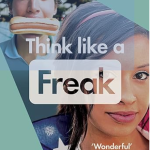 Think Like a Freak: Secrets of the Rogue Economist
